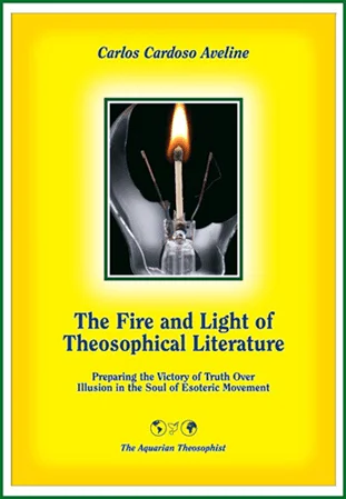 The Fire and Light of Theosophical Literature book - Carlos Cardoso Aveline