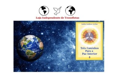 Composição visual com fundo do espaço estrelado e nebulosas azuis, contendo do lado esquerdo o planeta Terra visto do espaço e do lado direito a capa amarela do livro Três Caminhos Para a Paz Interior, de Carlos Cardoso Aveline. No topo central, sobre um fundo branco com moldura verde, destaca-se o logótipo da Loja Independente de Teosofistas composto por dois globos terrestres e uma pomba branca da paz ao centro, acompanhados pelo nome da loja em letras vermelhas.