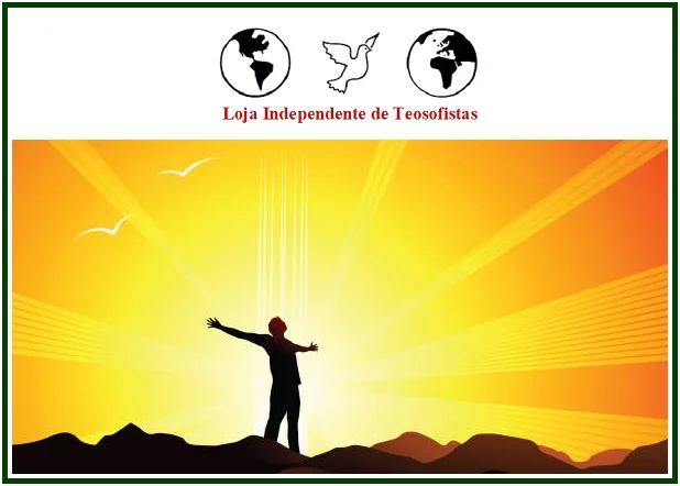 Logótipo da Loja Independente de Teosofistas com os globos terrestres e a pomba da paz, acima de uma ilustração de um homem de braços abertos sobre montanhas escuras, contemplando um amanhecer radiante com raios de sol amarelos e duas aves brancas a voar.