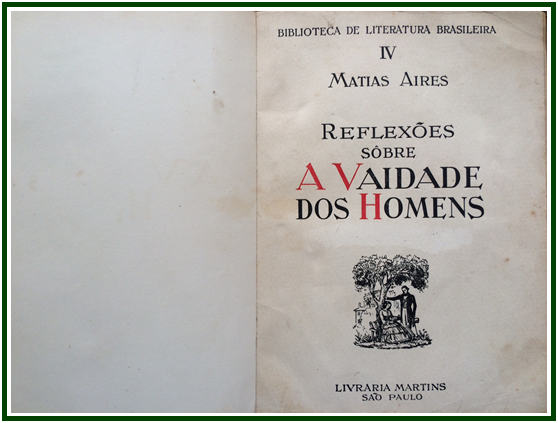 Página de rosto da edição de 1941 da obra Reflexões Sobre a Vaidade dos Homens, de Matias Aires, exibindo detalhes bibliográficos e tipografia antiga.