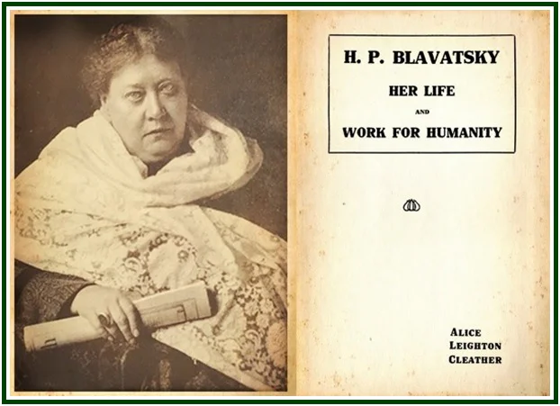 H. P. Blavatsky, Her Life and Work for Humanity
