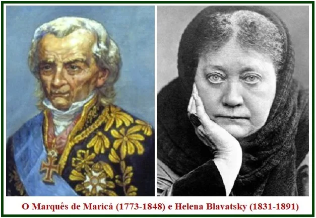 Retratos lado a lado do Marquês de Maricá e de Helena Blavatsky com a legenda dos seus nomes e datas de nascimento.