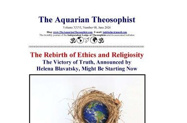 The upper half of an editorial webpage layout featuring the header text The Aquarian Theosophist, Volume XXVI, Number 08, June 2026, above a large red and black headline stating The Rebirth of Ethics and Religiosity, The Victory of Truth, Announced by Helena Blavatsky, Might Be Starting Now, followed by a framed image showing the planet Earth resting inside a bird nest made of dry twigs against a white background.