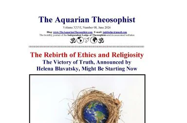 The upper half of an editorial webpage layout featuring the header text The Aquarian Theosophist, Volume XXVI, Number 08, June 2026, above a large red and black headline stating The Rebirth of Ethics and Religiosity, The Victory of Truth, Announced by Helena Blavatsky, Might Be Starting Now, followed by a framed image showing the planet Earth resting inside a bird nest made of dry twigs against a white background.