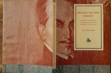Portada del libro Memoria del bien perdido de Max Hernández, mostrando un retrato dividido del Inca Garcilaso de la Vega.